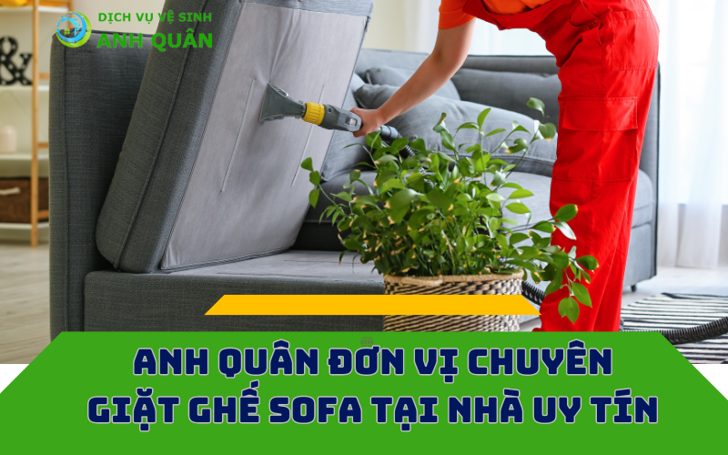 chuyên giặt ghế sofa