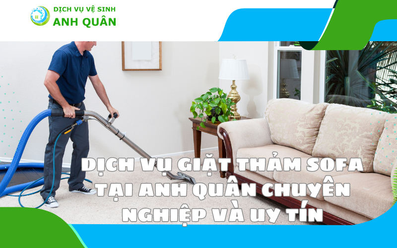 dụng dịch vụ giặt thảm sofa