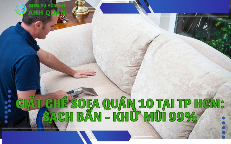 giặt ghế sofa quận 10