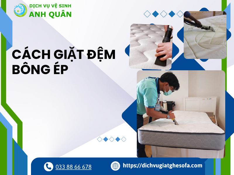 Cách giặt đệm bông ép